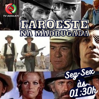 seg-sex-01-30h-faroeste_na_madrugada