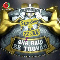 seg-sex-22-30h-ana_raio-ze_trovao