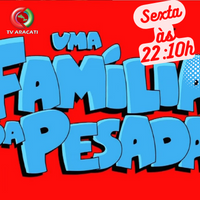 sexta-22-10h-uma_familia_da_pesada